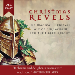 Christmas Revels: Sir Gawain and the Green Knight