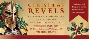 2023 Christmas Revels: The Magical Medieval Take of Sire Gawain and the Green Knight