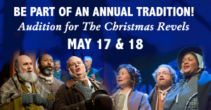 Audition for the 2024 Christmas Revels