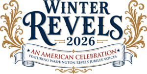 Winter Revels 2026: An American Celebration, featuring Washington Revels Jubilee Voices